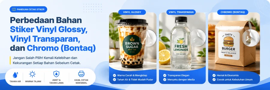 Perbedaan Bahan Stiker Vinyl Glossy, Vinyl Transparan, dan Chromo (Bontaq) — Pilih yang Mana?